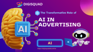 The Transformative Role of AI in advertising